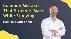 Top 5 Mistakes Students Make While Studying and How to Avoid Them